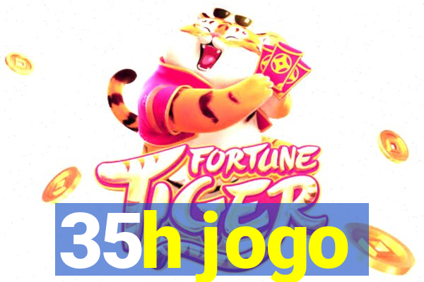 35h jogo